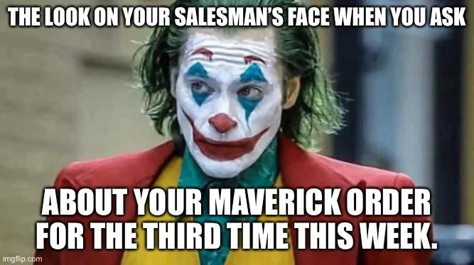 Ford Maverick Maverick Memes -  fun diversion while we wait [ ** NO POLITICS ** ] 2D820EFD-EF92-4509-A147-5DC2DF27A41F