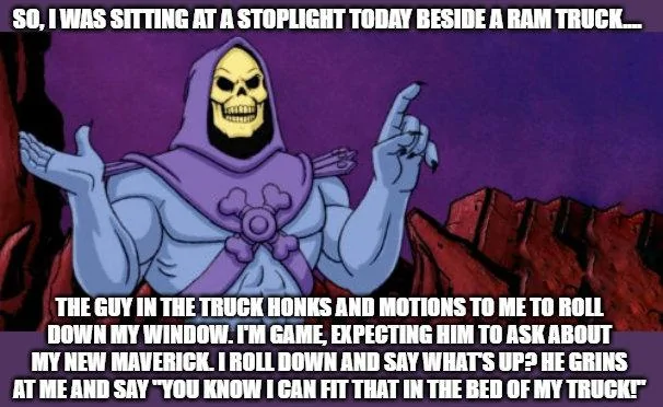 Ford Maverick Maverick Memes -  fun diversion while we wait [ ** NO POLITICS ** ] download (82)