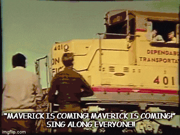 Ford Maverick Maverick Memes -  fun diversion while we wait [ ** NO POLITICS ** ] Meme 284