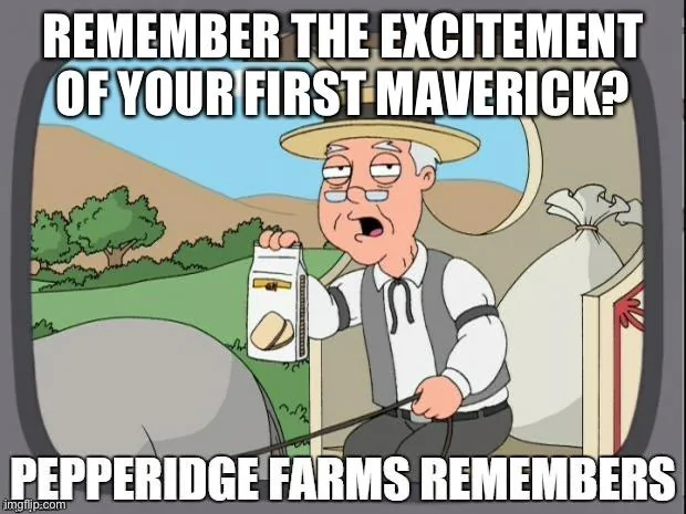 Ford Maverick Maverick Memes -  fun diversion while we wait [ ** NO POLITICS ** ] 76E66857-8A8D-438C-AA36-53F109344D11