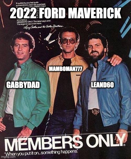 Ford Maverick Maverick Memes -  fun diversion while we wait [ ** NO POLITICS ** ] 6gvp6h