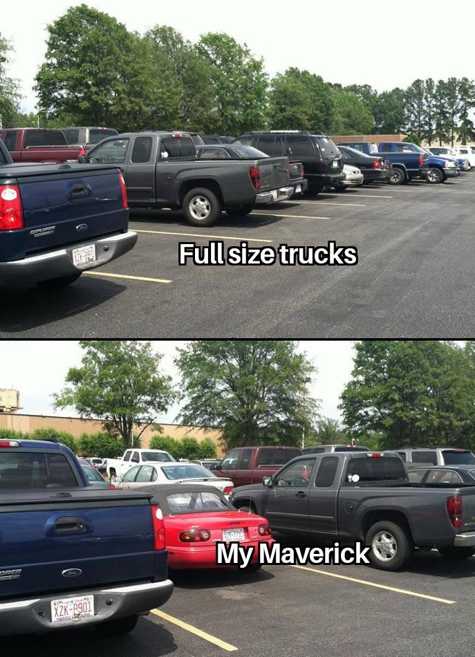 Ford Maverick Maverick Memes -  fun diversion while we wait [ ** NO POLITICS ** ] Seemingly Free Parking Spot 22052022073127