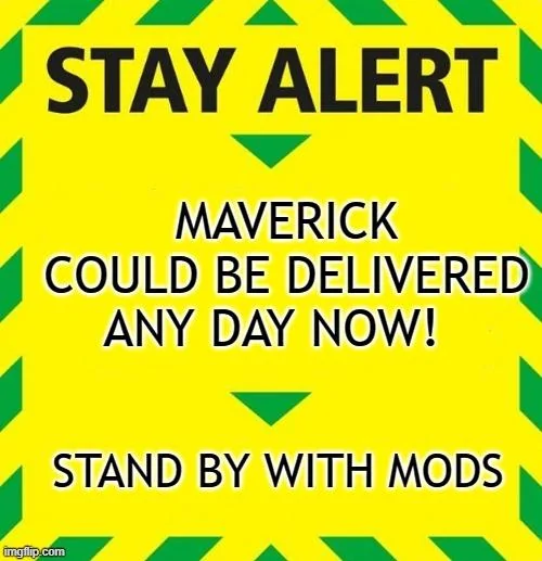 Ford Maverick Maverick Memes -  fun diversion while we wait [ ** NO POLITICS ** ] Meme 294