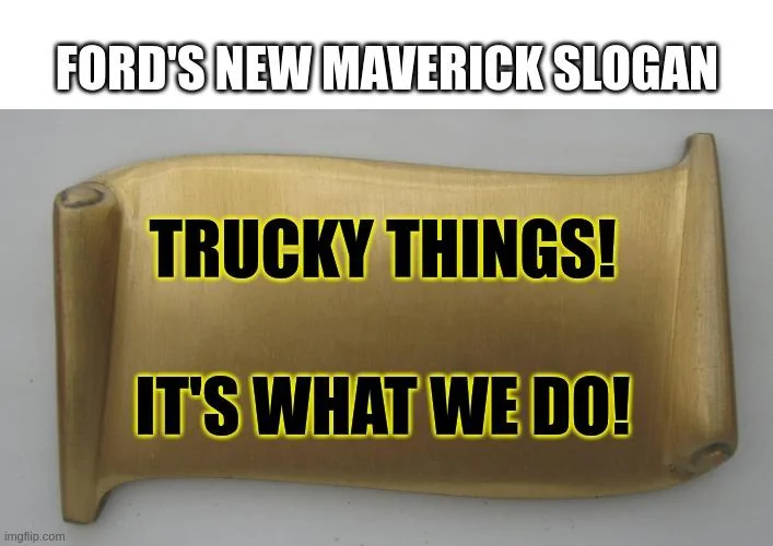 Ford Maverick Maverick Memes -  fun diversion while we wait [ ** NO POLITICS ** ] 6hquii
