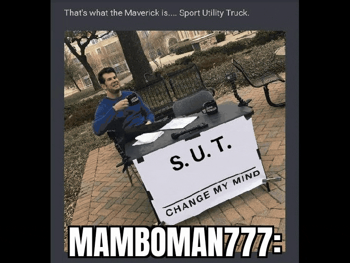 Ford Maverick Maverick Memes -  fun diversion while we wait [ ** NO POLITICS ** ] GifMeme21200608062022