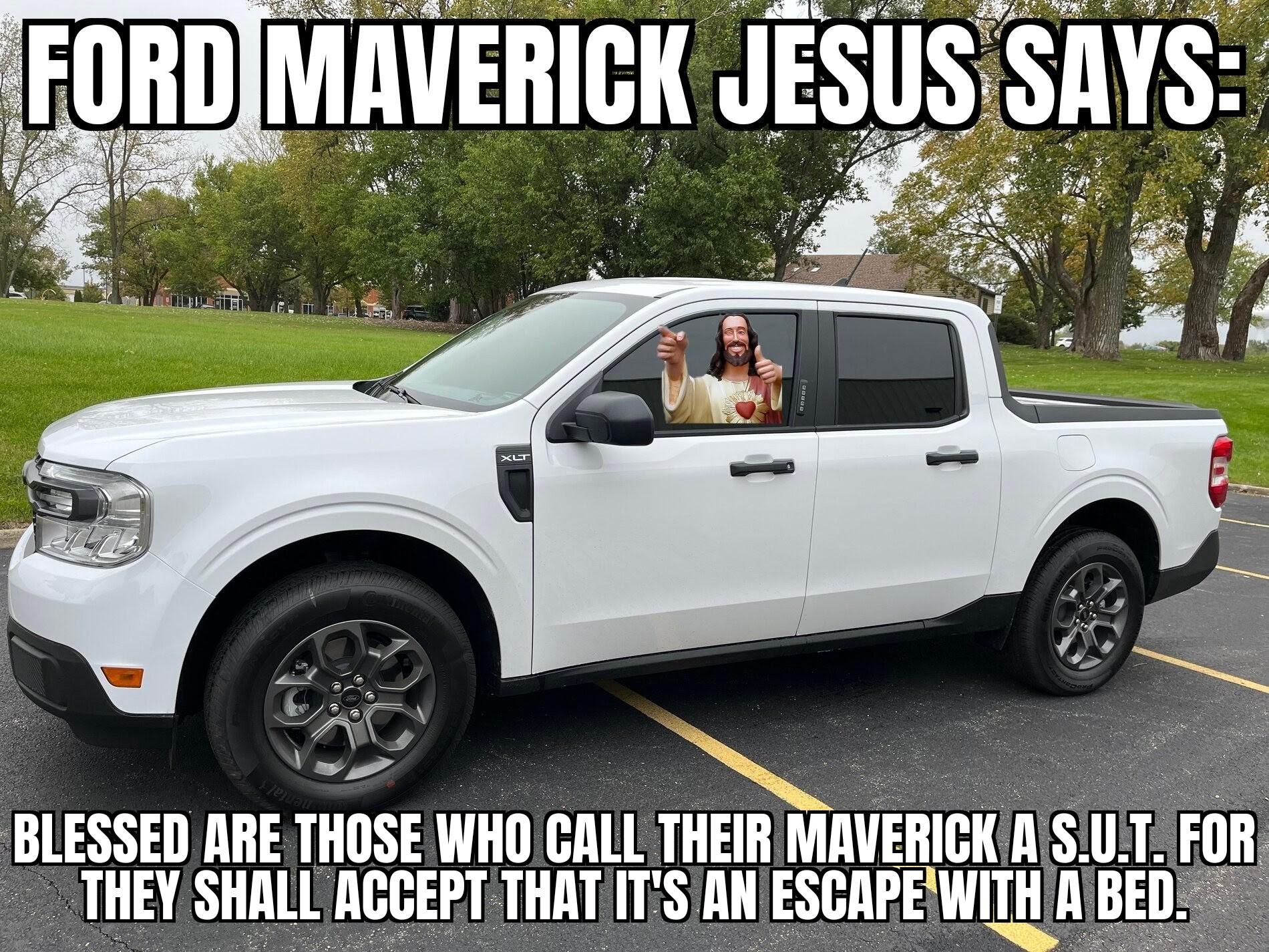 Ford Maverick Maverick Memes -  fun diversion while we wait [ ** NO POLITICS ** ] ZomboMeme 09062022212914