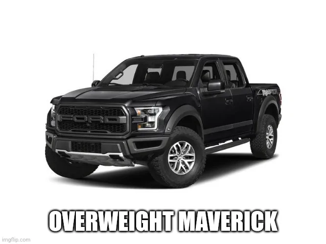Ford Maverick Maverick Memes -  fun diversion while we wait [ ** NO POLITICS ** ] 6k5zwt