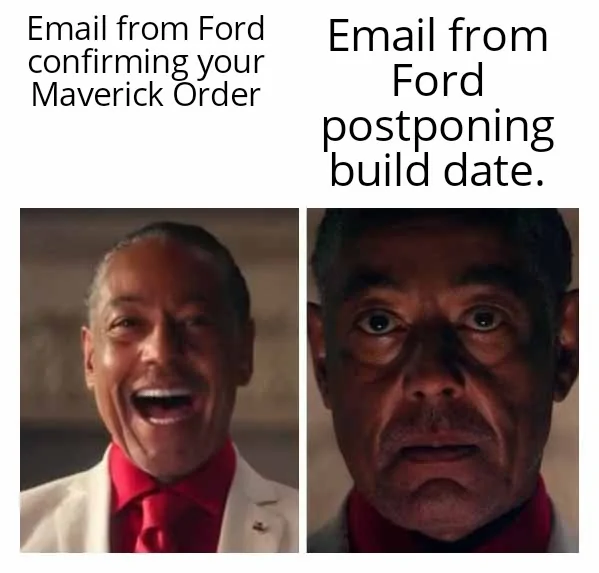 Ford Maverick Maverick Memes -  fun diversion while we wait [ ** NO POLITICS ** ] Giancarlo Esposito Angry Happy Face 29062022174718