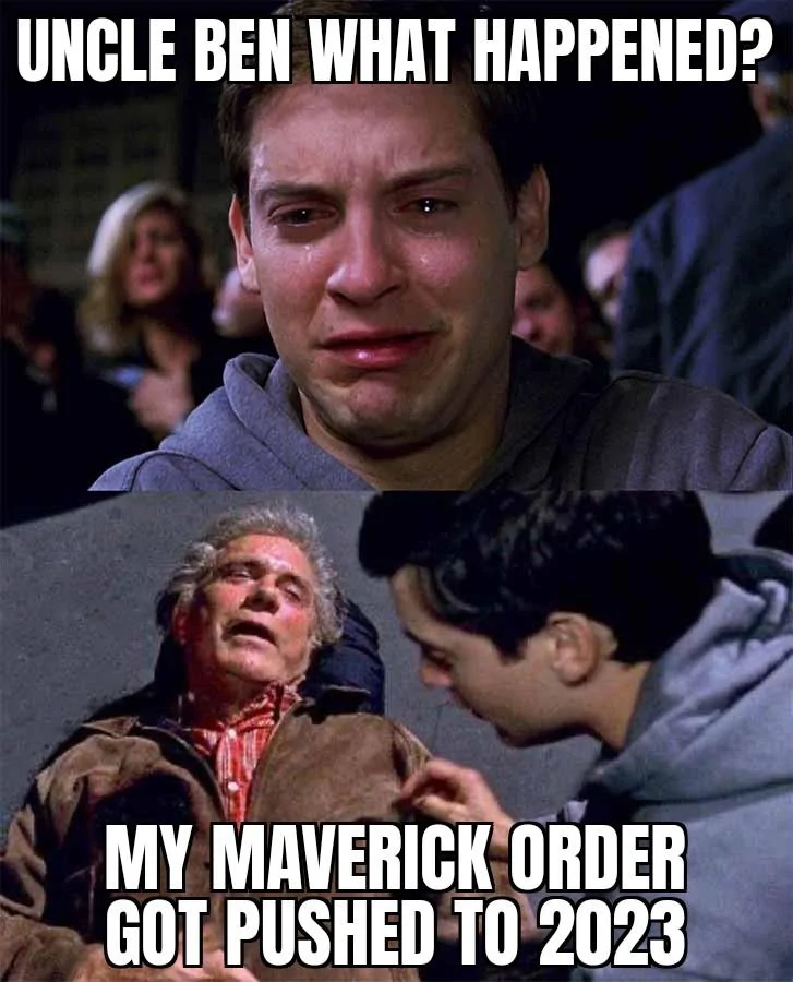 Ford Maverick Maverick Memes -  fun diversion while we wait [ ** NO POLITICS ** ] Uncle Ben What Happened 29062022174250