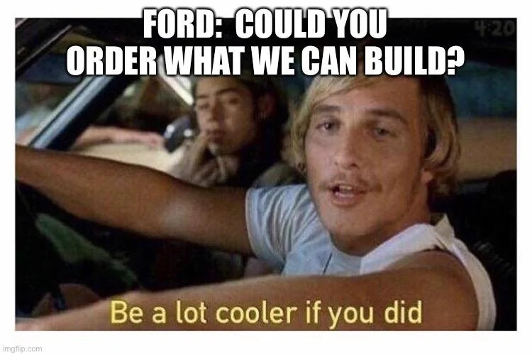Ford Maverick Maverick Memes -  fun diversion while we wait [ ** NO POLITICS ** ] 32831E5C-2CFD-4C03-BFCE-AB46FBB8612A
