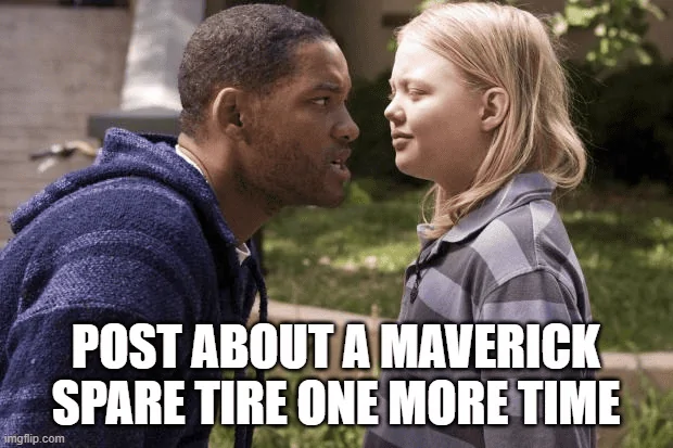 Ford Maverick Maverick Memes -  fun diversion while we wait [ ** NO POLITICS ** ] 1657914548547