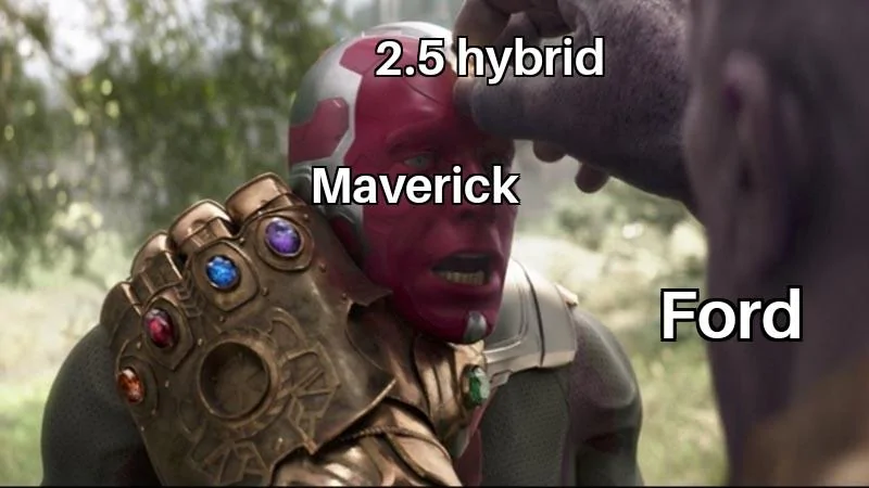 Ford Maverick Maverick Memes -  fun diversion while we wait [ ** NO POLITICS ** ] Thanos Taking The Mind Stone From Vision 07092021191206