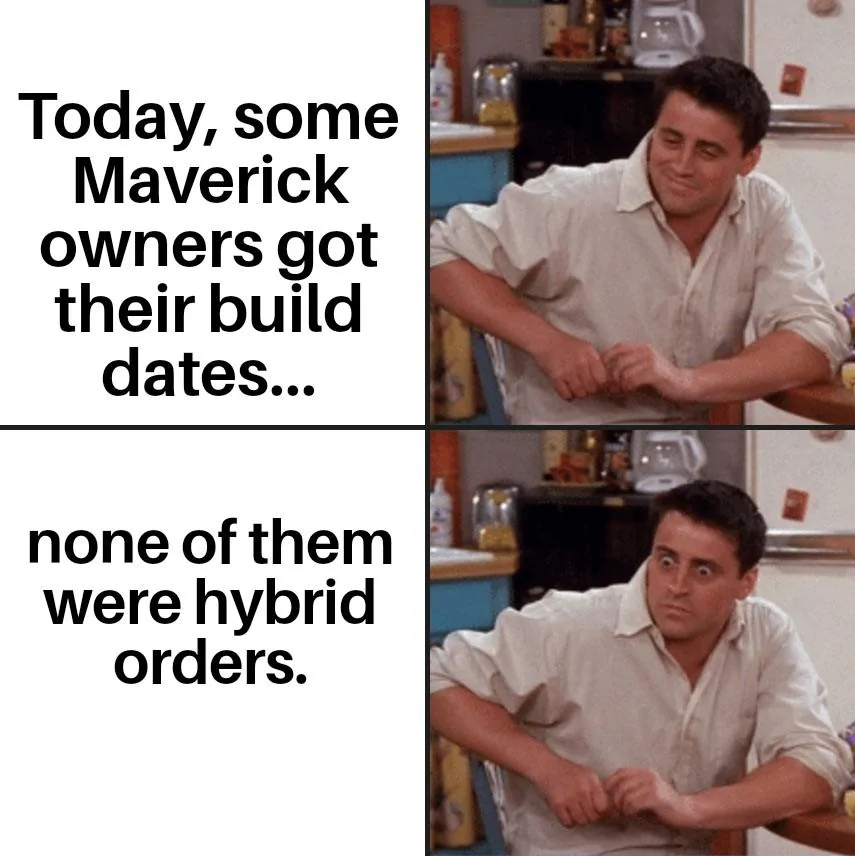 Ford Maverick Maverick Memes -  fun diversion while we wait [ ** NO POLITICS ** ] Joeys Delayed Reaction 09092021200053