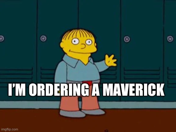 Ford Maverick Maverick Memes -  fun diversion while we wait [ ** NO POLITICS ** ] 64035F15-3480-4AB2-BD04-8F1D636F7C64