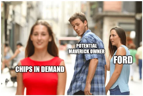Ford Maverick Maverick Memes -  fun diversion while we wait [ ** NO POLITICS ** ] 1631550181409