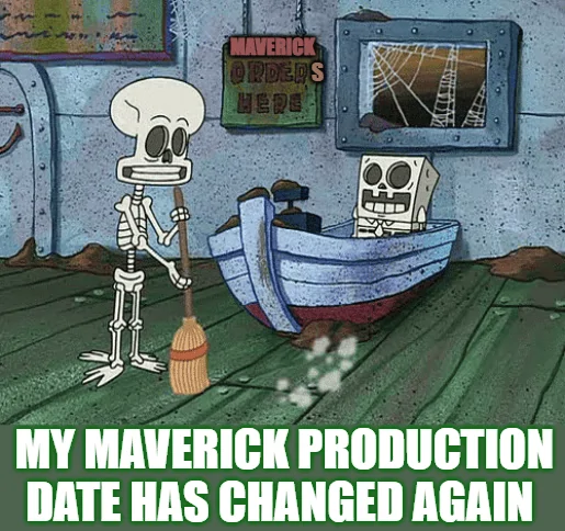 Ford Maverick Maverick Memes -  fun diversion while we wait [ ** NO POLITICS ** ] download - 2022-08-01T184523.090