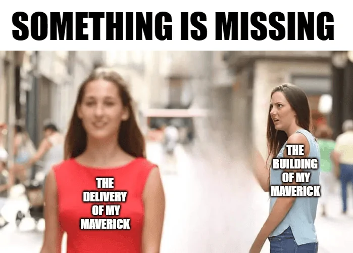 Ford Maverick Maverick Memes -  fun diversion while we wait [ ** NO POLITICS ** ] download - 2022-09-28T182911.977
