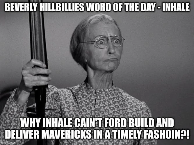 Ford Maverick Maverick Memes -  fun diversion while we wait [ ** NO POLITICS ** ] 6wrfts