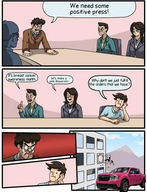 Ford Maverick Maverick Memes -  fun diversion while we wait [ ** NO POLITICS ** ] Boardroom Suggestion 16102022093444