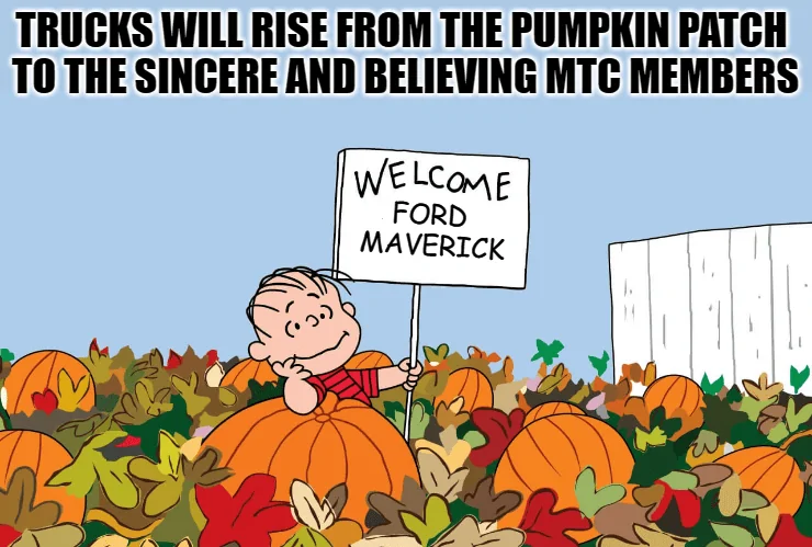 Ford Maverick Maverick Memes -  fun diversion while we wait [ ** NO POLITICS ** ] download - 2022-10-16T085805.958