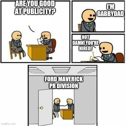 Ford Maverick Maverick Memes -  fun diversion while we wait [ ** NO POLITICS ** ] 5nitdn