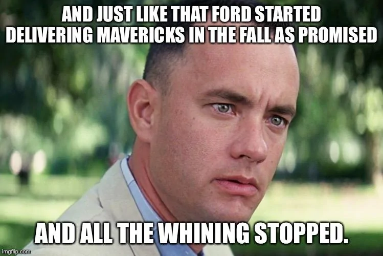 Ford Maverick Maverick Memes -  fun diversion while we wait [ ** NO POLITICS ** ] 10BAD399-D3CF-41E1-96B6-858B34FC471C