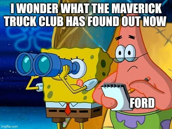 Ford Maverick Maverick Memes -  fun diversion while we wait [ ** NO POLITICS ** ] 5nn5k