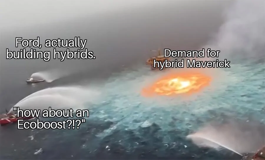 Ford Maverick Maverick Memes -  fun diversion while we wait [ ** NO POLITICS ** ] Gulf Of Mexico Ocean Fire 20092021203054