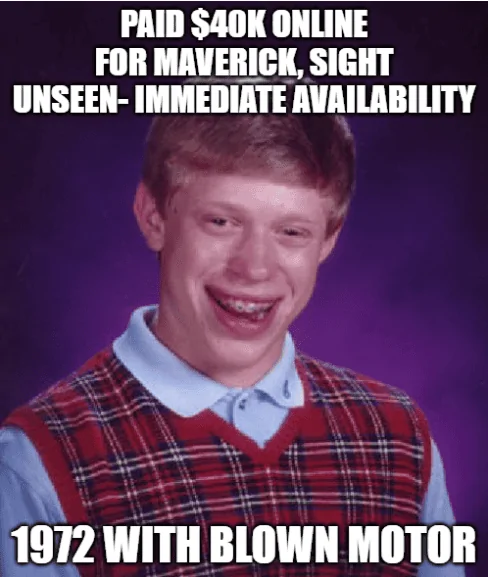 Ford Maverick Maverick Memes -  fun diversion while we wait [ ** NO POLITICS ** ] 1632320489723