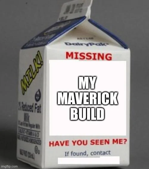 Ford Maverick Maverick Memes -  fun diversion while we wait [ ** NO POLITICS ** ] 18FE50B8-F3B4-4098-8C9B-275CB2F7DB4D