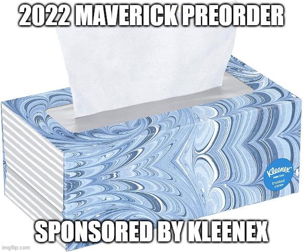 Ford Maverick Maverick Memes -  fun diversion while we wait [ ** NO POLITICS ** ] kleenex