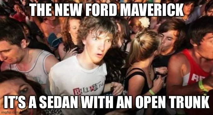 Ford Maverick Maverick Memes -  fun diversion while we wait [ ** NO POLITICS ** ] 4D0D11F8-F56B-4614-8E24-2FC62B47A34F