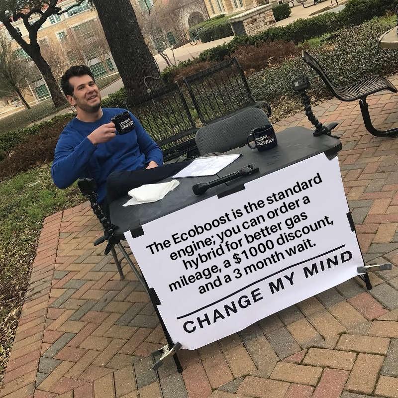 Ford Maverick Maverick Memes -  fun diversion while we wait [ ** NO POLITICS ** ] Change My Mind 25092021064827