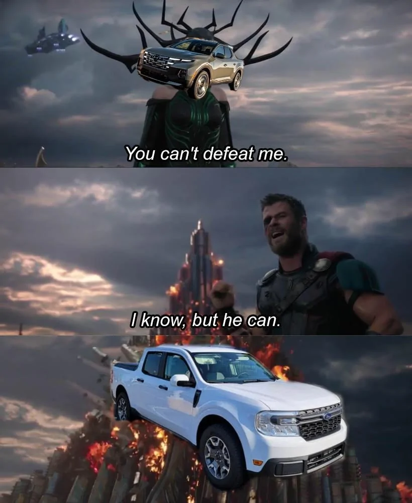 Ford Maverick Maverick Memes -  fun diversion while we wait [ ** NO POLITICS ** ] You Cant Defeat Me 25092021080405