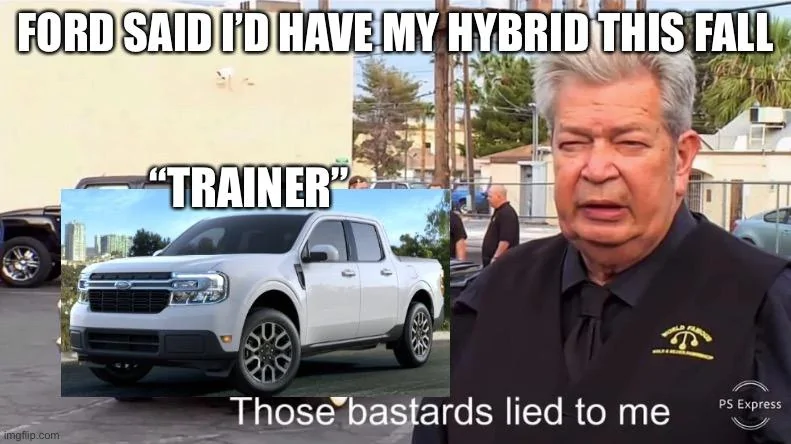 Ford Maverick Maverick Memes -  fun diversion while we wait [ ** NO POLITICS ** ] B1123127-F5C3-4C9B-88E5-1CE566A35FE1