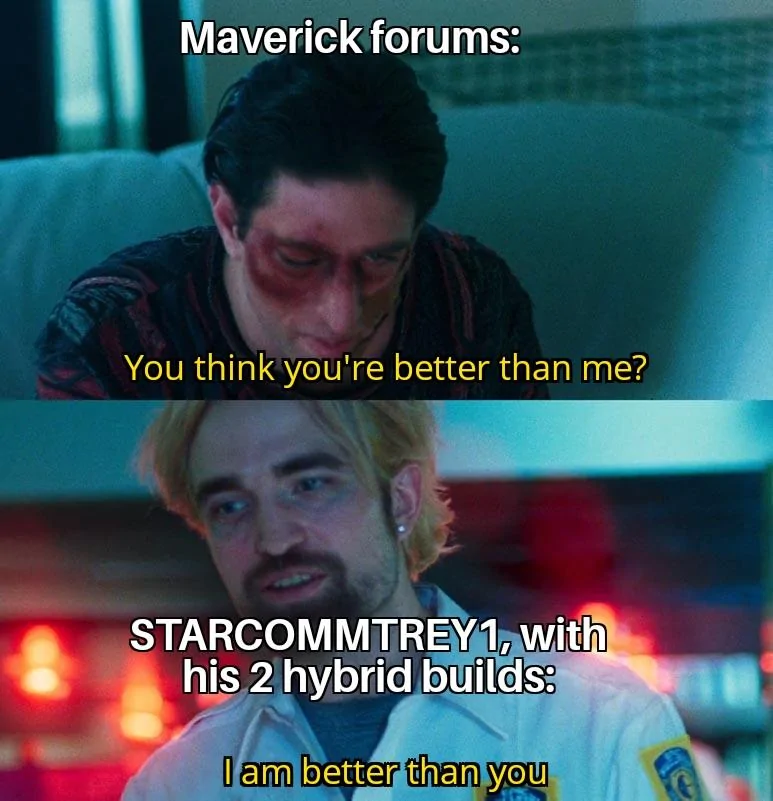 Ford Maverick Maverick Memes -  fun diversion while we wait [ ** NO POLITICS ** ] You Think Youre Better Than Me 26092021181808