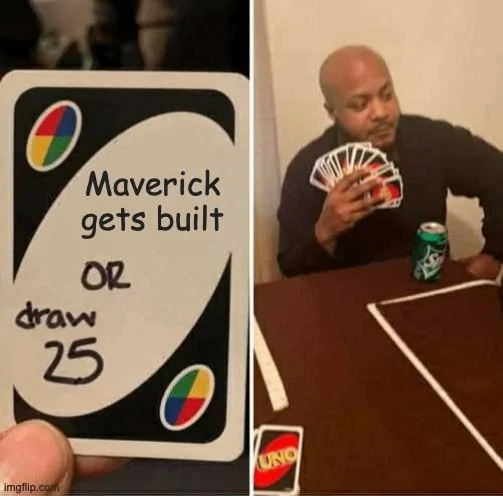 Ford Maverick Maverick Memes -  fun diversion while we wait [ ** NO POLITICS ** ] uno