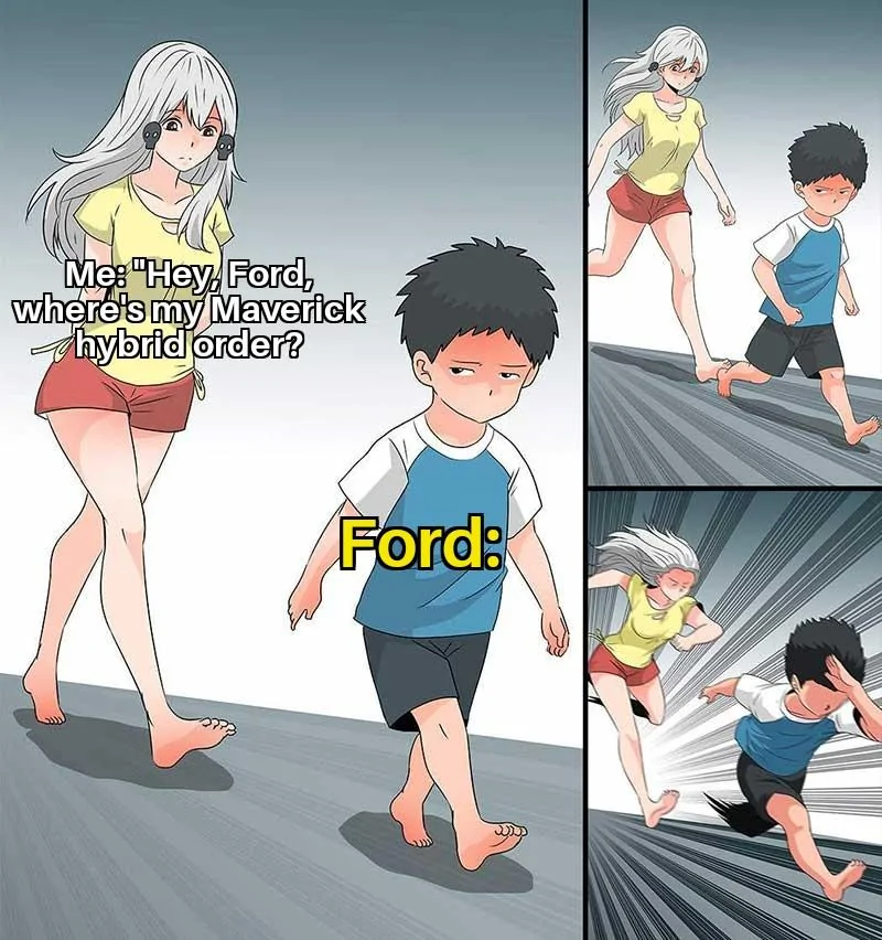 Ford Maverick Maverick Memes -  fun diversion while we wait [ ** NO POLITICS ** ] Girl Chasing a Kid 27092021192547