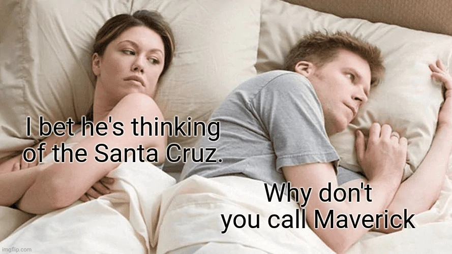Ford Maverick Maverick Memes -  fun diversion while we wait [ ** NO POLITICS ** ] 1632806674005