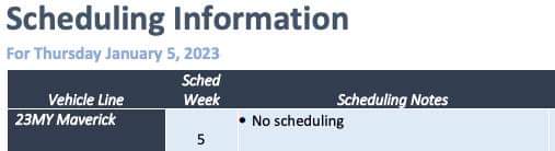 Ford Maverick No Maverick Scheduling This Week on 1/5/23 ford maverick schedulin