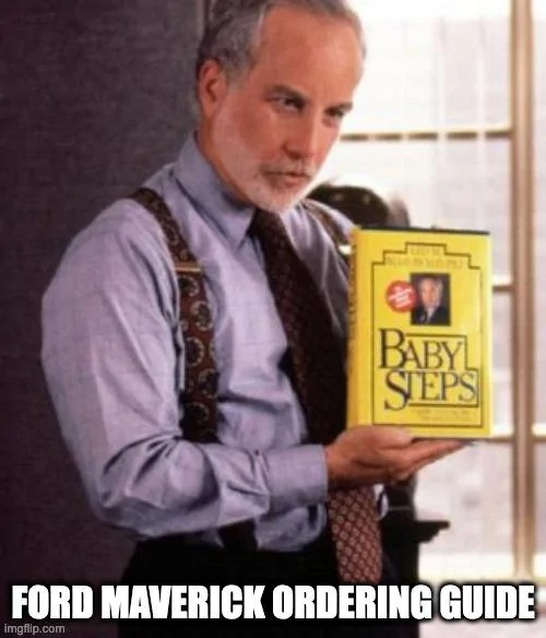 Ford Maverick Maverick Memes -  fun diversion while we wait [ ** NO POLITICS ** ] 77itpd