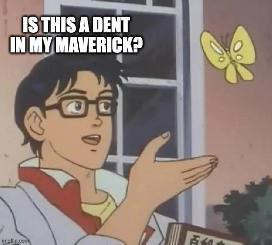 Ford Maverick Maverick Memes -  fun diversion while we wait [ ** NO POLITICS ** ] 7aqijj