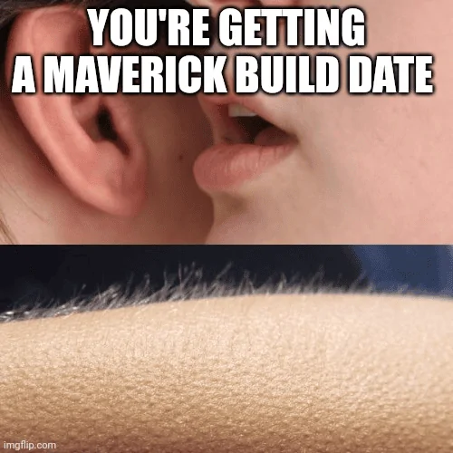 Ford Maverick Maverick Memes -  fun diversion while we wait [ ** NO POLITICS ** ] 1632886869147