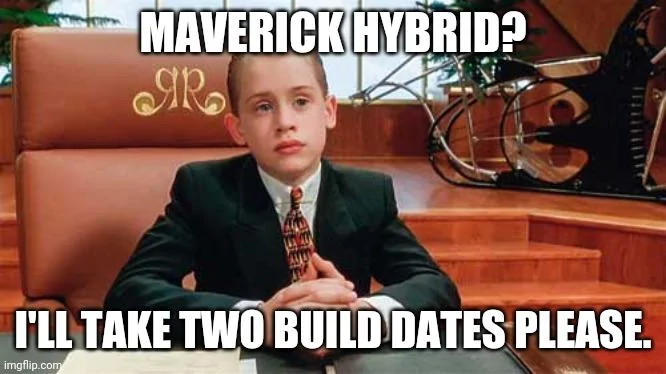 Ford Maverick Maverick Memes -  fun diversion while we wait [ ** NO POLITICS ** ] 5oq397
