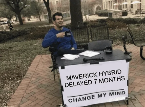 Ford Maverick Maverick Memes -  fun diversion while we wait [ ** NO POLITICS ** ] Screenshot from 2021-09-29 20-01-28