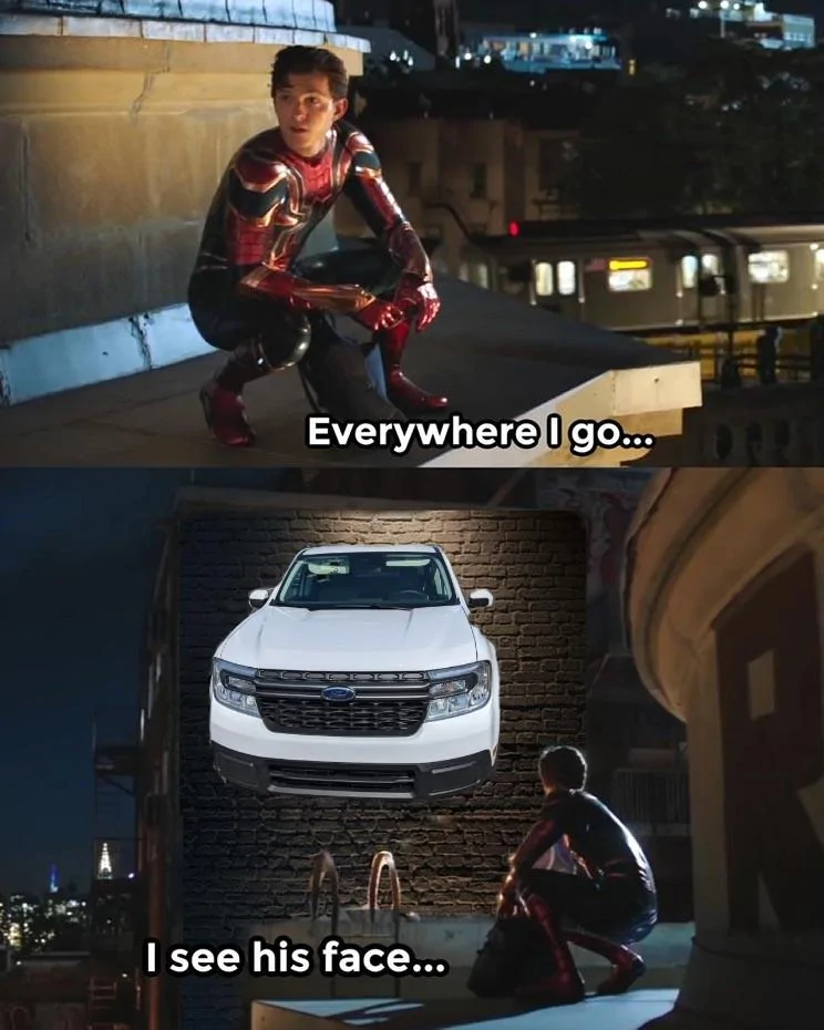 Ford Maverick Maverick Memes -  fun diversion while we wait [ ** NO POLITICS ** ] Everywhere I Go I See His Face 30092021061511