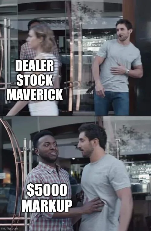 Ford Maverick Maverick Memes -  fun diversion while we wait [ ** NO POLITICS ** ] 7463E210-BB65-4AE7-8CBA-A117586E42E1