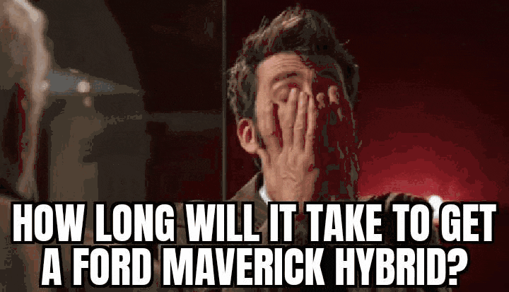 Ford Maverick Maverick Memes -  fun diversion while we wait [ ** NO POLITICS ** ] GifMeme04393801102021