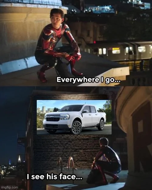 Ford Maverick Maverick Memes -  fun diversion while we wait [ ** NO POLITICS ** ] 88E28988-CAA7-4960-9782-FE0A15EB9D27