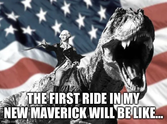 Ford Maverick Maverick Memes -  fun diversion while we wait [ ** NO POLITICS ** ] 616AC4E9-4604-42C6-820F-4E55648E6848